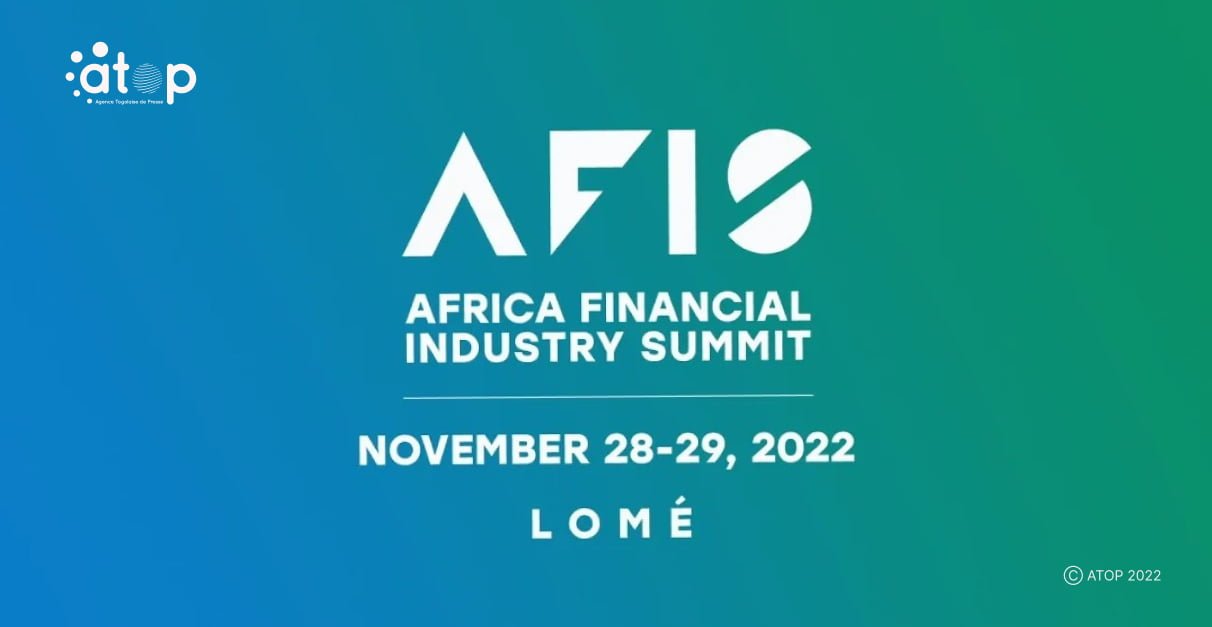 Economie : l'édition 2022 de l'Africa financial industry summit s’ouvre le lundi prochain à Lomé 1 Atop.tg ledition 2022 de lAfrica financial industry summit souvre le lundi prochain a Lome