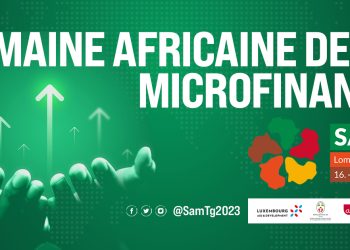 6e édition de la Semaine africaine de la micro finance : Plus de 1300 experts et acteurs du secteur de la microfinance attendus à Lomé