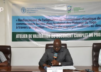 Ogou : validation du projet d’adaptation au changement climatique dans la région des Plateaux-Est